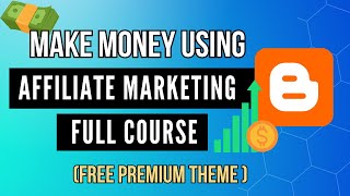 How to Create Free Affiliate Marketing Website with Blogger (Make Money Online)