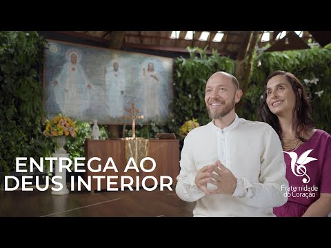 Fraternidade do Coração I Entrega ao Deus Interior I 2022