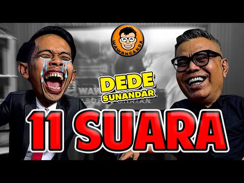 WAWANCANDA DEDE SUNANDAR  - 11 SUARA