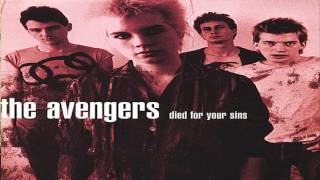 the Avengers - Died For Your Sins (Full Album)