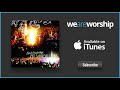 New Life Worship - Glorious God