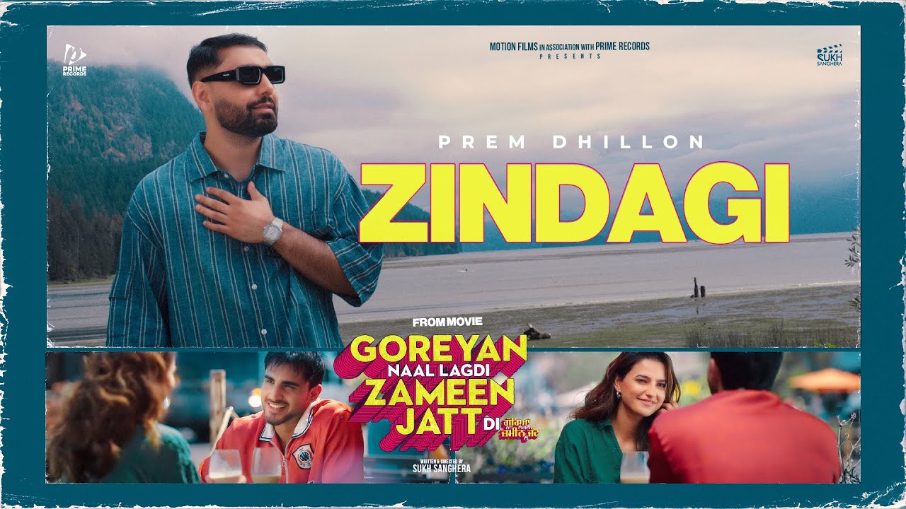 Zindagi Lyrics | Goreyan Naal Lagdi Zameen Jatt Di | Prem Dhillon