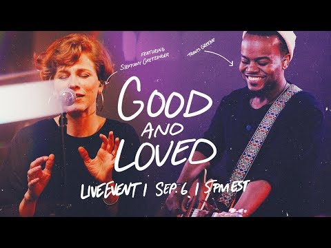 Good & Loved Trailer