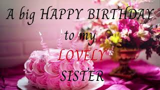 Happy birthday wishes for sister|Birthday wishes for elder, younger sister|Sister birthday messages