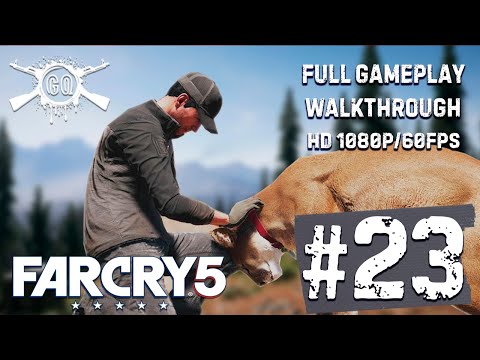 Far Cry 5 - PART 23 - Full Gameplay Walkthrough No Commentary HD 1080p/60fps