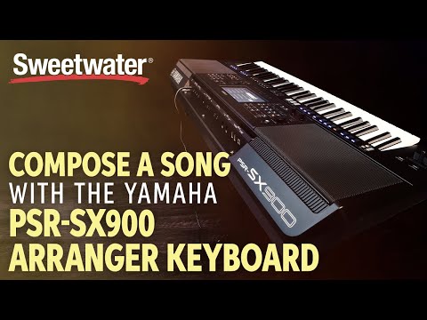 Composing a Song with the Yamaha PSR-SX900 Arranger Keyboard