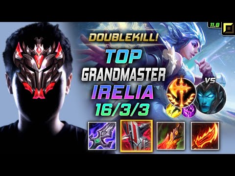 GrandMaster Irelia TOP vs Kalista - 천상계 탑 이렐리아 템트리 룬 몰왕 정복자 イレリア Ирелия 刀锋舞者 伊瑞莉雅 - LOL KR 11.9