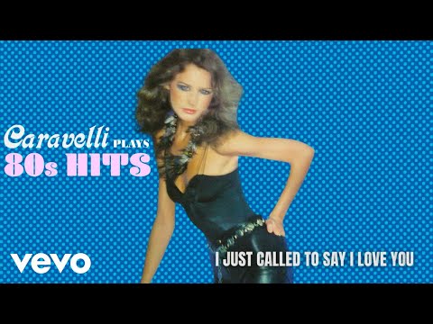 Caravelli - I Just Called To Say I Love You (Official audio)