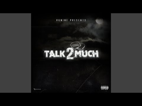 Talk Too Much