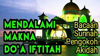 Download lagu Doa Iftitah dan Arti Perkata | Bacaan Shalat mp3 Download lagu Doa Iftitah dan Arti Perkata | Bacaan Shalat mp3