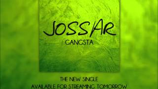 Jossar - Gangsta (Single Teaser #2)