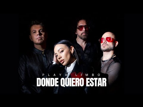 Playa Limbo - Donde Quiero Estar (Video Oficial)