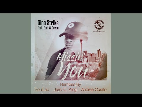 Gino Strike feat.Earl W. Green - Missin' You (SoulLab Mix)