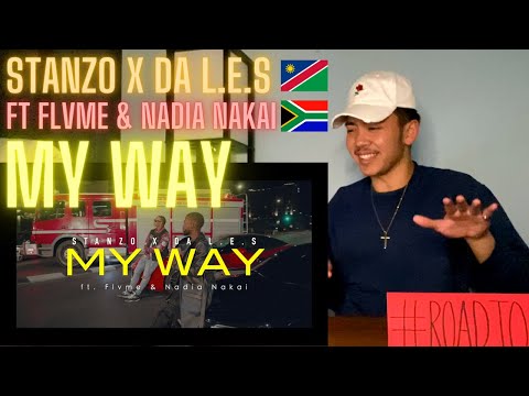 Stanzo x Da L.E.S - My Way (ft FLVME & Nadia Nakai) Official Music Video AMERICAN REACTION! 🇳🇦🇿🇦🔥