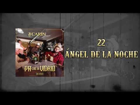 Carin león - 22 ángel de la noche
