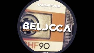 Belocca - Dusty Tapes ( Coming Soon! 2014.04.28 )