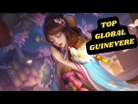 World Rank 1 Guinevere - Top Global Guinevere - Mobile Legends