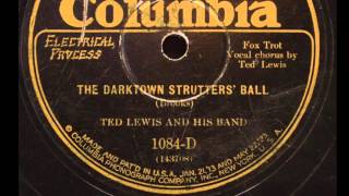Ted Lewis And His Band- &quot;The Darktown Strutters&#39; Ball&quot;