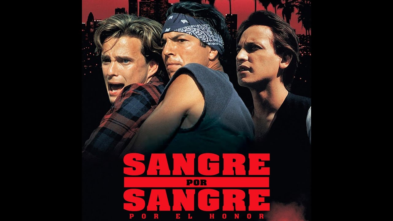 [4K español] Sangre Por Sangre/Blood In Blood Out (1993) theatrical