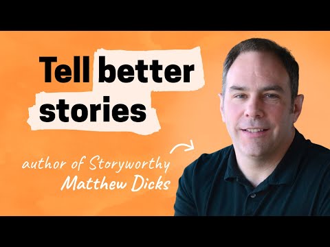 How to tell better stories | Matthew Dicks (Storyworthy)