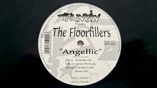 The Floorfillers - Angellic (3 Go Mad In Cafe Mambo Mix) // Thumpin Vinyl (1996)