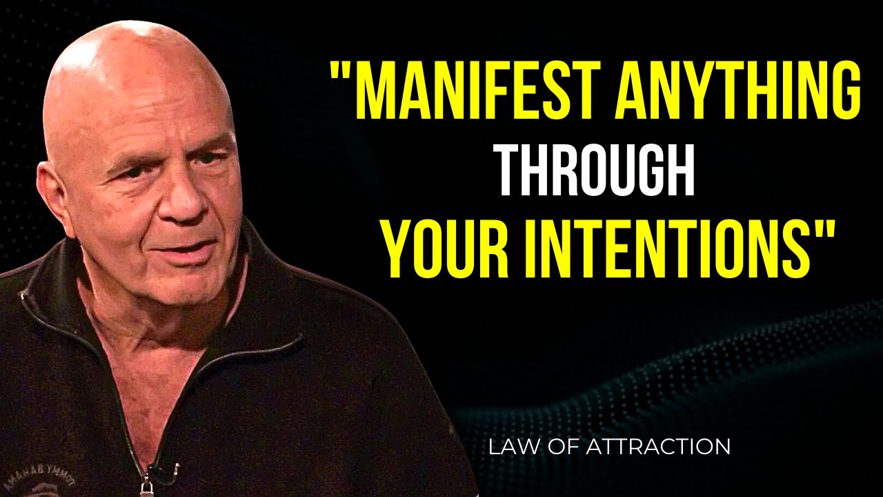 Wayne Dyer - Use This Power of Intention to Manifest Wealth Faster | Law Of Attraction