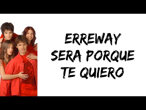 Sera Porque Te Quiero - Rbd