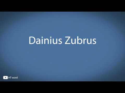 How to pronounce Dainius Zubrus