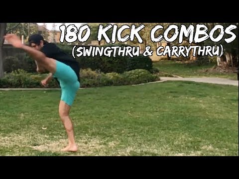 180 Kick Combos: Swingthru & Carrythru Transition | Tricking Tutorial #115