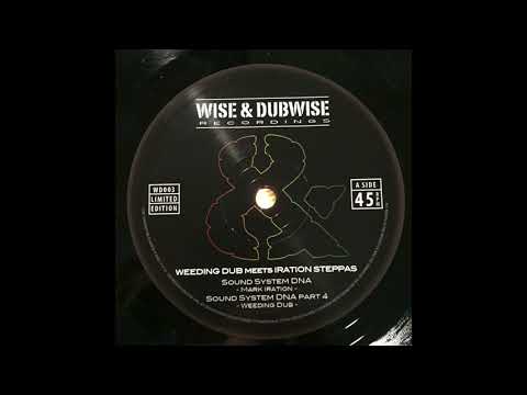Sound System DNA - Weeding Dub meets Iration Steppas - Wise & Dubwise Recordings WD003