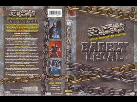 97TH HEAVEN EPISODE 10 - ECW BARELY LEGAL THOUGHTS