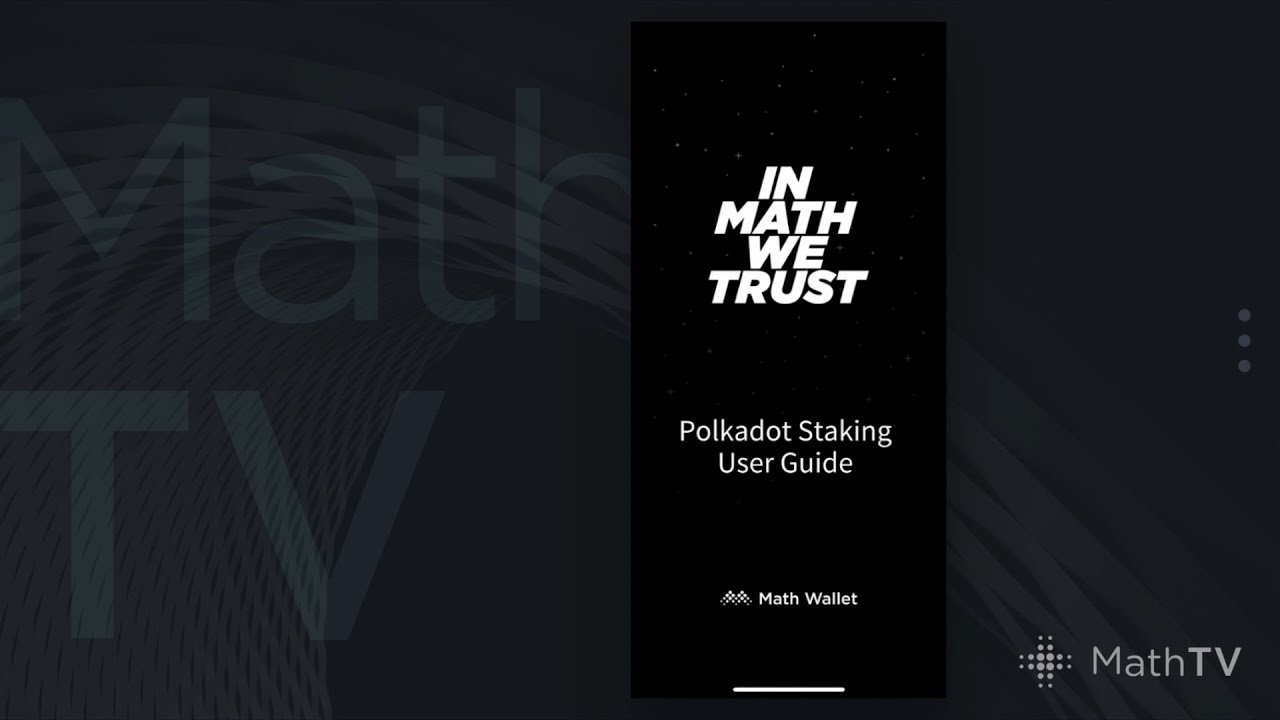 MathTV-16 Polkadot Staking User Guide