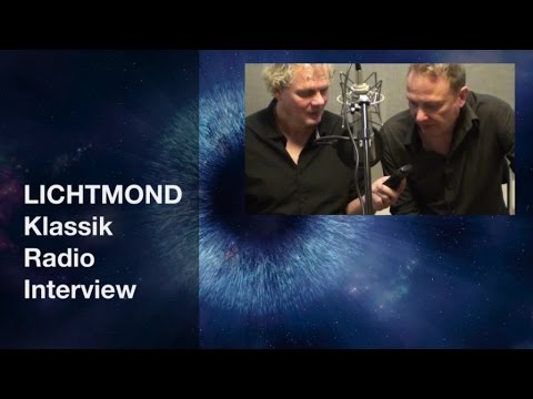 Lichtmond 3 - Klassik Radio Interview