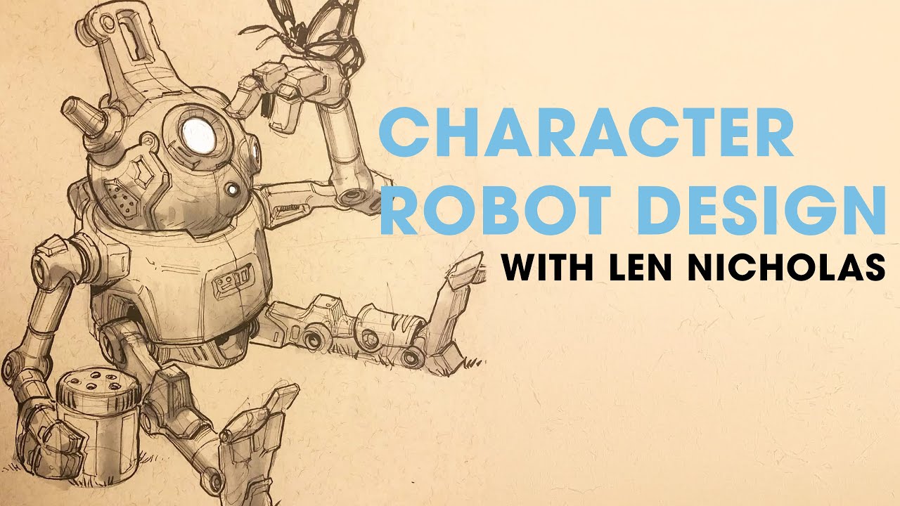 Designing a Robot Character with Len Nicholas