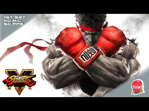 Street Fighter V Beta - 1st Set - 8/25/15 (No Commentary, 60 FPS)