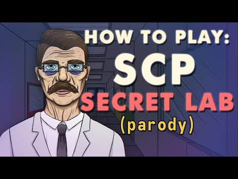 How to Play SCP: Secret Laboratory (Parody Guide)
