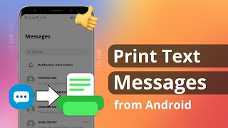 [2 Ways] How to Print Text Messages from Android Phone 2023