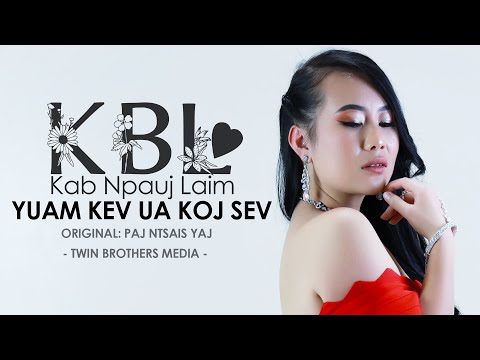 Yuam kev ua koj sev - Paj Ntsais Yaj (Cover by Kab Npauj Laim Yaj)