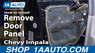 How To Remove Door Panel 00-05 Chevy Impala