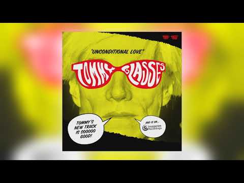 Tommy Glasses - Unconditional Love (Dub) [Audio] (2 of 2)