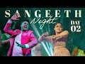 ARYA SIBIN WEDDING DAY 2 SANGEET NIGHT