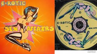 E-Rotic - 1 - Sex Affairs - Teljes album - 1995