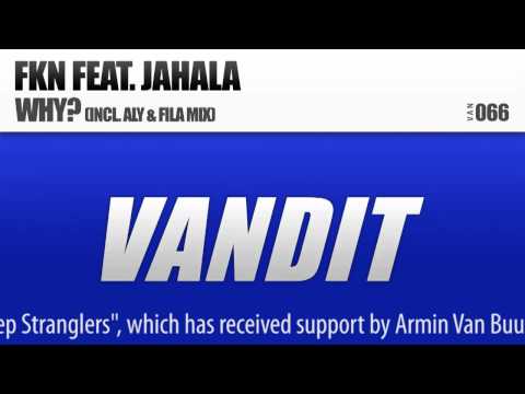 FKN feat. Jahala - Why