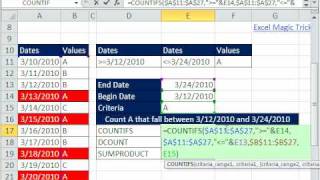 Excel Magic Trick 545: Count Between Dates with 3 Criteria COUNTIFS &amp; DCOUNTA &amp; SUMPRODUCT
