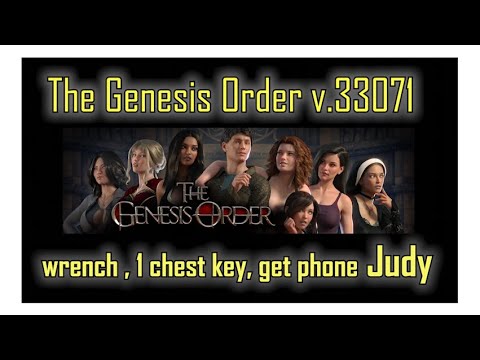 The Genesis Order v.33071: wrench , 1 chest key, get phone Judy