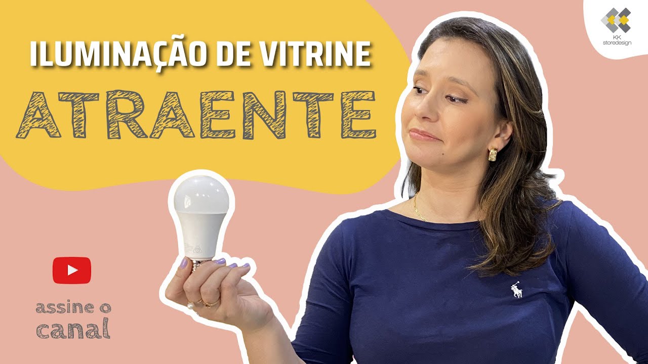 Iluminação de vitrine mais atraente - com KK Ribeiro