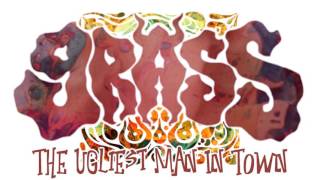 GRASS - The Ugliest Man In Town