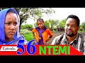 NTEMI EPI 56||Swahili Movie ll Bongo Movies Latest II African Latest Movies
