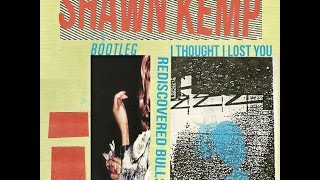 SHAWN KEMP - I THOUGHT I LOST YOU [Full Album]