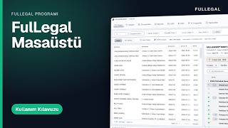 FulLegal Masaüstü Nasıl Kullanılır? | FulLegal Kullanım Kılavuzu